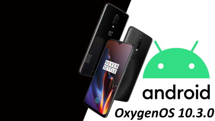 OnePlus 6 e 6T OxgenOS 10.3.0 con Android 10 finale