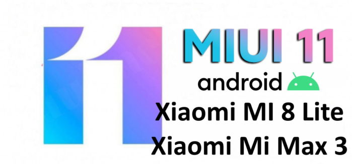 Android 10 Miui 11 Xiaomi Mi 8 Lite e Mi Max 3
