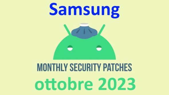 Samsung patch sicurezza Android ottobre 2023 novità